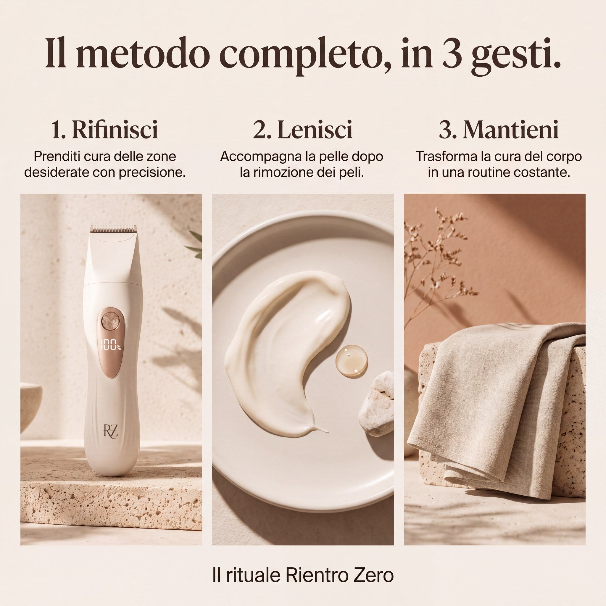 Il metodo completo in tre gesti: rifinisci, lenisci, mantieni